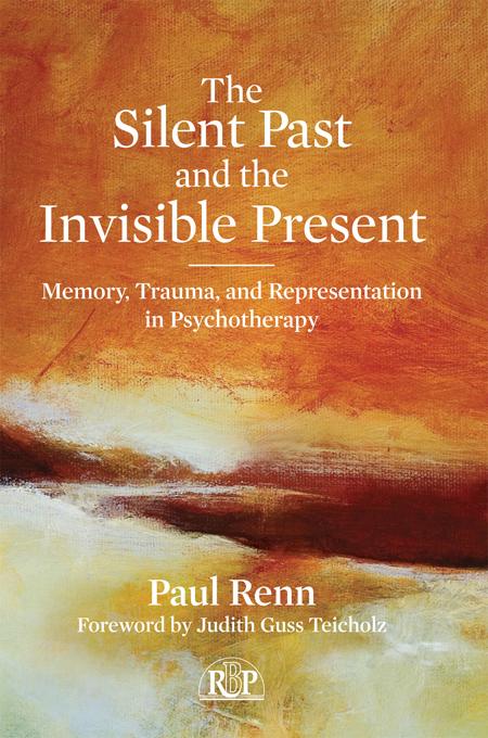 The Silent Past and the Invisible Present by Paul Renn