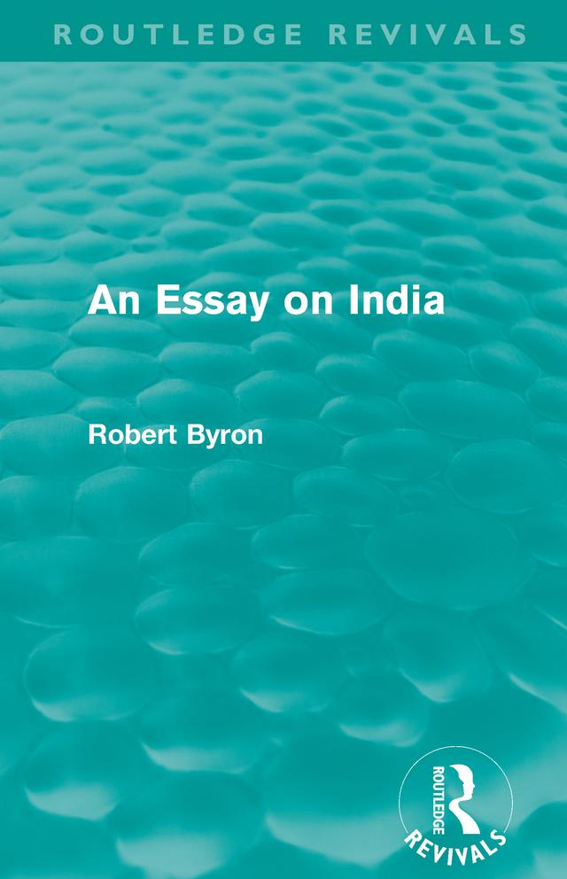 An Essay on India (Routledge Revivals) by Robert Byron