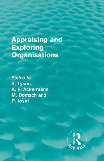 Appraising and Exploring Organisations (Routledge Revivals) by K. F. Ackermann, Michel Domsch, Patrick Joynt, Shaun Tyson