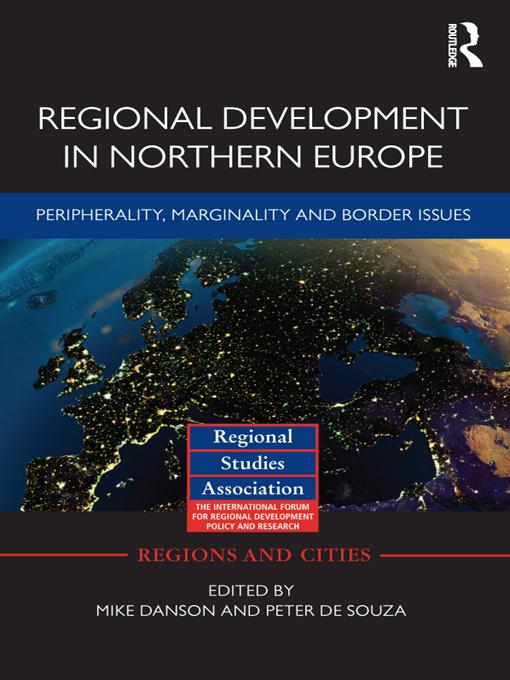 Regional Development in Northern Europe by Mike Danson, Peter de Souza