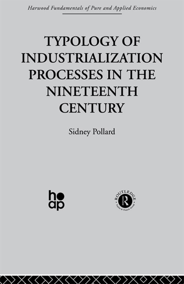 Typology of Industrialization Processes in the Nineteenth Century