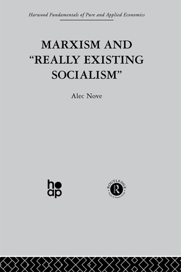 Marxism and 'Really Existing Socialism' by A. Nove