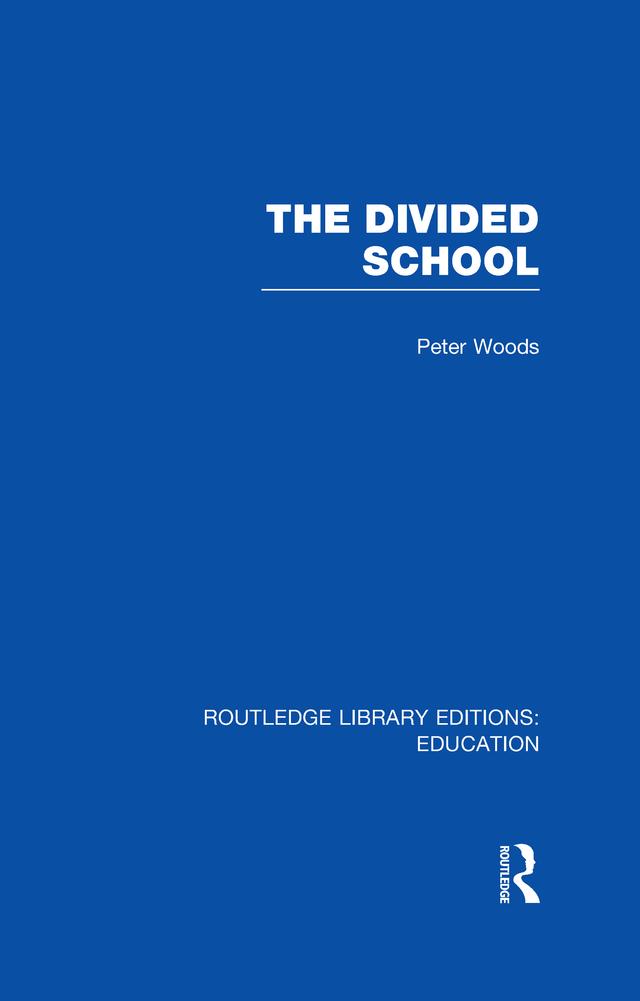 Divided School by Peter Woods
