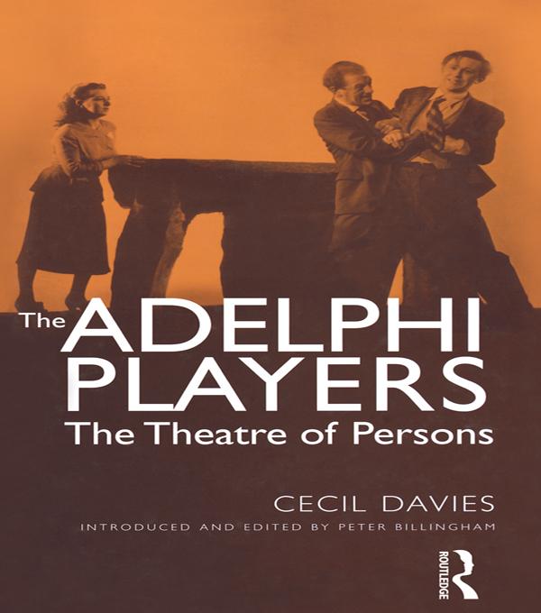 The Adelphi Players by Dr Cecil Davies, Peter Billingham