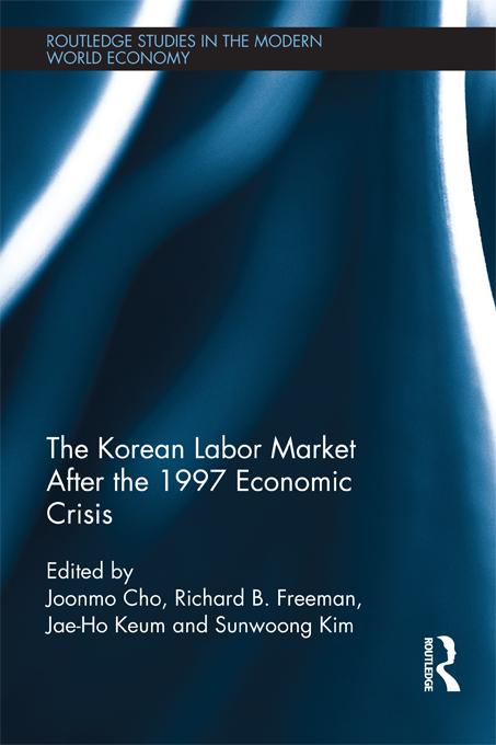 The Korean Labour Market after the 1997 Economic Crisis by Jaeho Keum, Joonmo Cho, Richard B. Freeman, Sunwoong Kim
