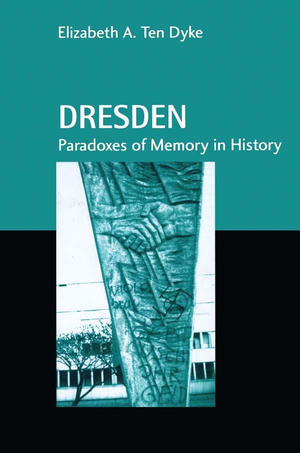 Dresden by Elizabeth A. Ten Dyke