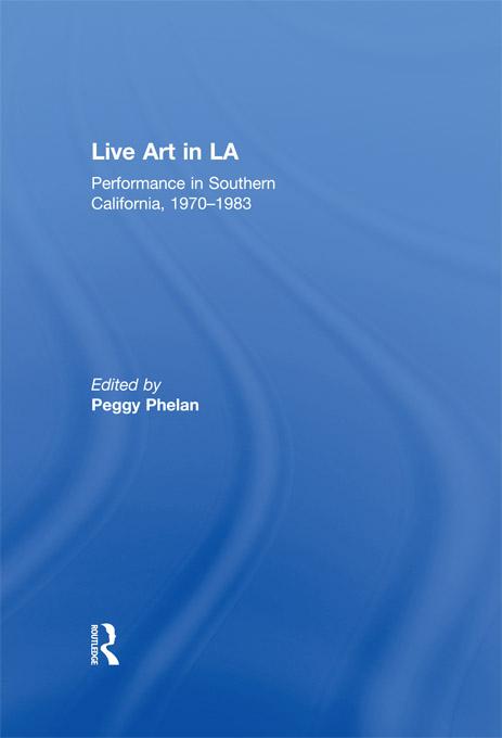 Live Art in LA by Peggy Phelan