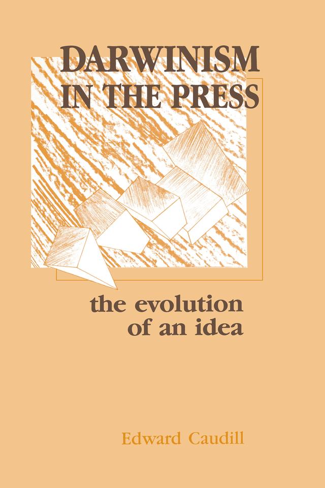 Darwinism in the Press by Edward Caudill