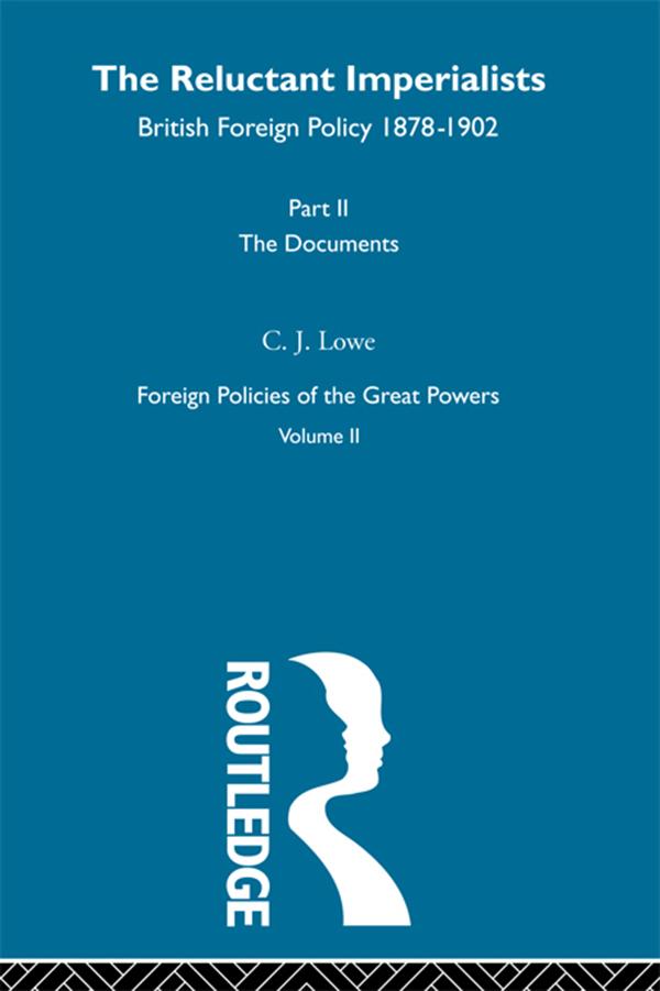 The Reluctant Imperialists by C.J. Lowe