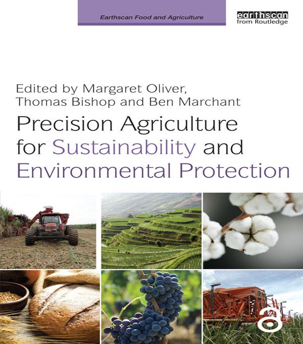 Precision Agriculture for Sustainability and Environmental Protection by Ben Marchant, Margaret Oliver, Thomas Bishop
