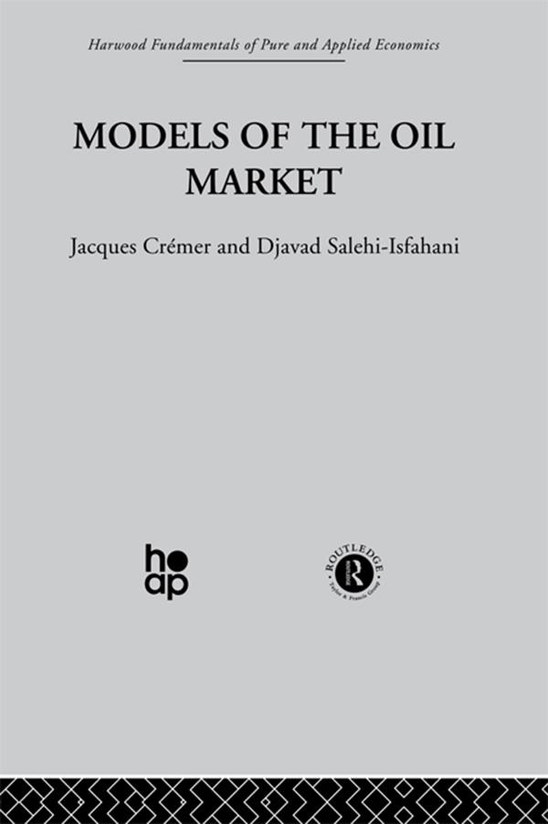 Models of the Oil Market by D. Salehi-Isfahani, J. Crémer
