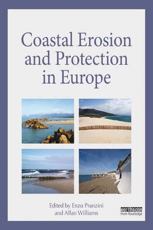 Coastal Erosion and Protection in Europe by Allan Williams, Enzo Pranzini