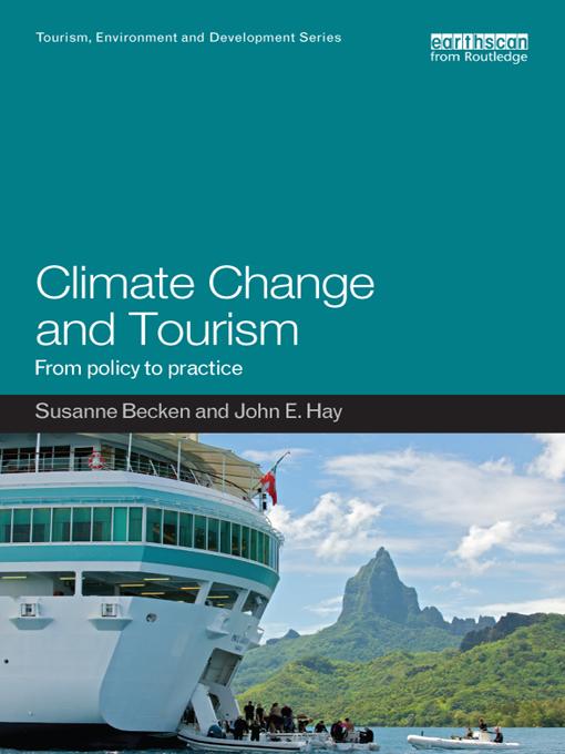 Climate Change and Tourism by John Hay, Susanne Becken