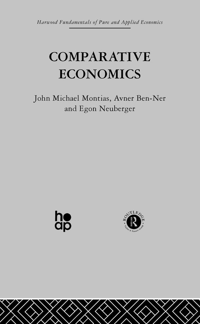 Comparative Economics by A. Ben-Ner, E. Neuberger, J. Montias