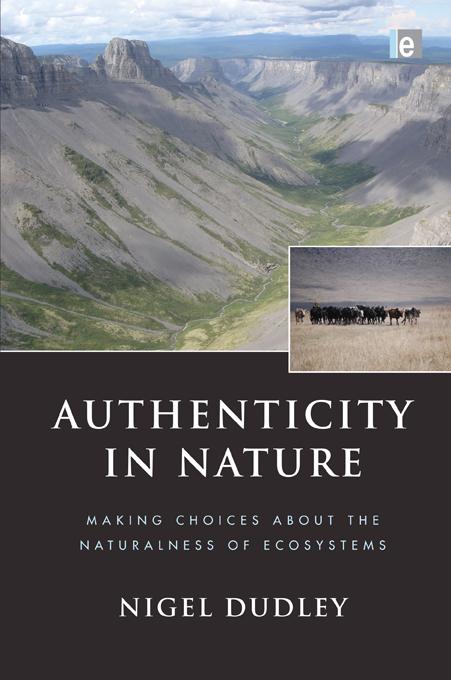 Authenticity in Nature by Nigel Dudley