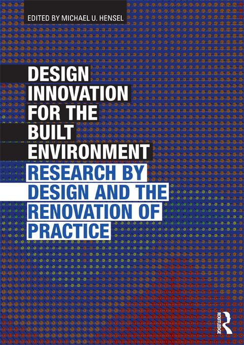 Design Innovation for the Built Environment by Michael Hensel
