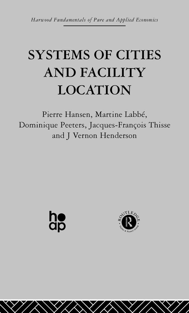Systems of Cities and Facility Location by J. Henderson, J. Peeters, J. Thisse, M. Labbe, P. Hansen