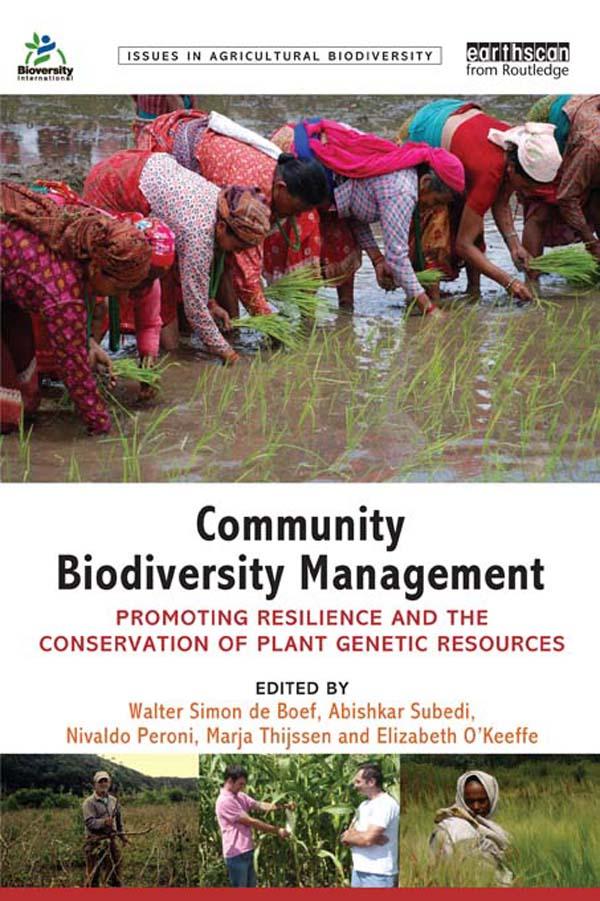 Community Biodiversity Management by Abishkar Subedi, Elizabeth O'Keeffe, Marja Thijssen, Nivaldo Peroni, Walter Simon de Boef