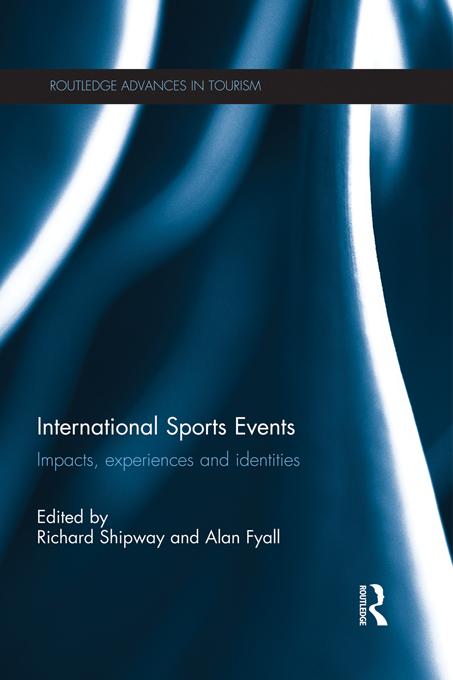 International Sports Events by Alan Fyall, Richard Shipway
