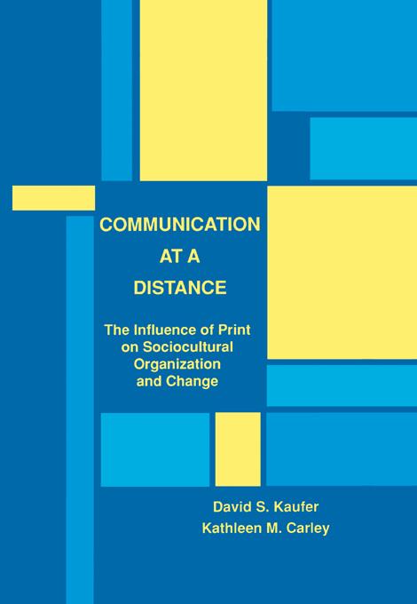 Communication at A Distance by David S. Kaufer, Kathleen M. Carley