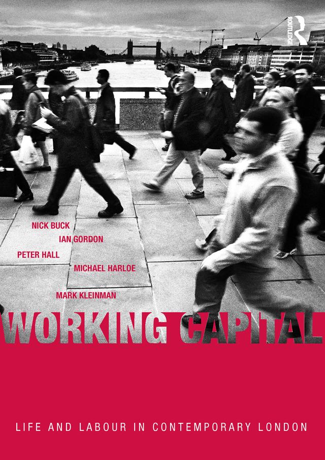 Working Capital by Ian Gordon, Mark Kleinman, Michael Harloe, Nick Buck, Peter Hall