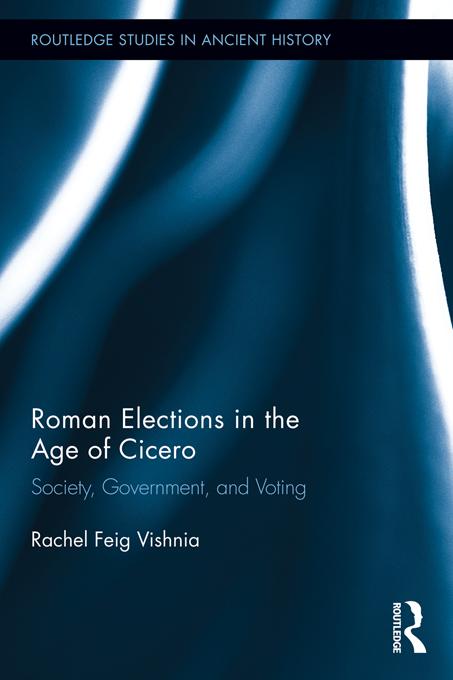 Roman Elections in the Age of Cicero