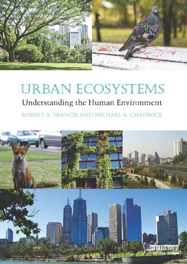 Urban Ecosystems by Michael A. Chadwick, Robert A. Francis