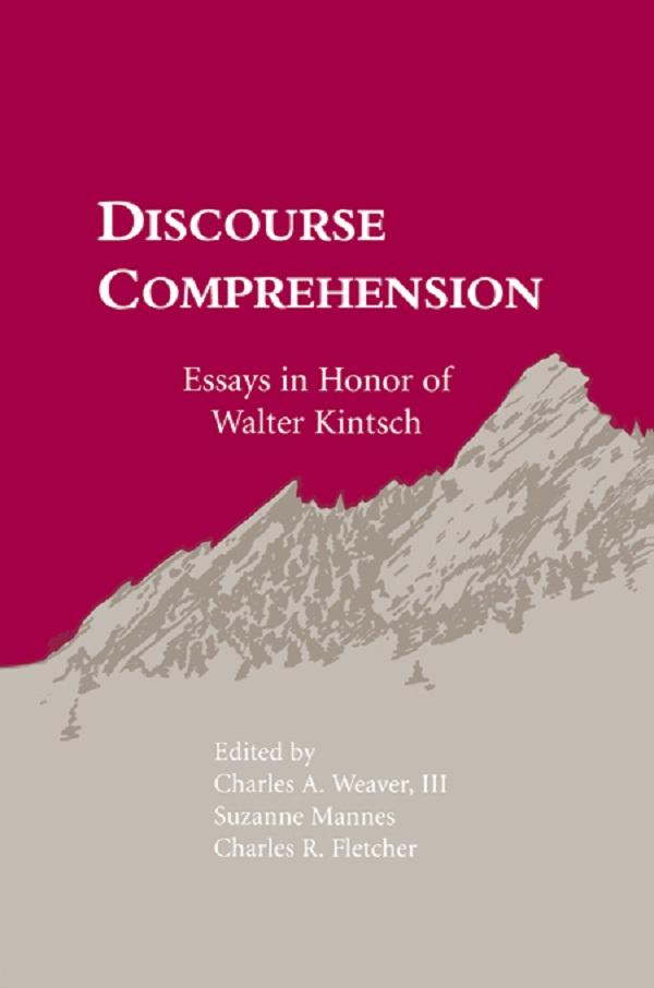 Discourse Comprehension by Charles A. Weaver, III, C. Randy Fletcher, Suzanne Mannes