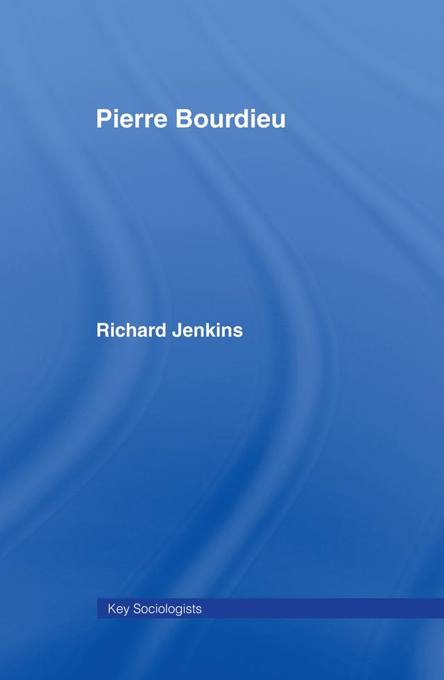Pierre Bourdieu by Richard Jenkins