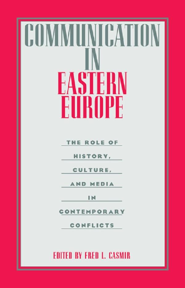 Communication in Eastern Europe by Fred L. Casmir