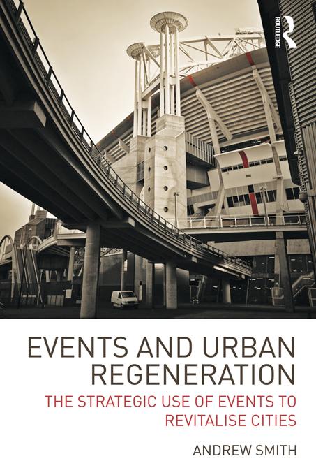 Events and Urban Regeneration by Andrew Smith