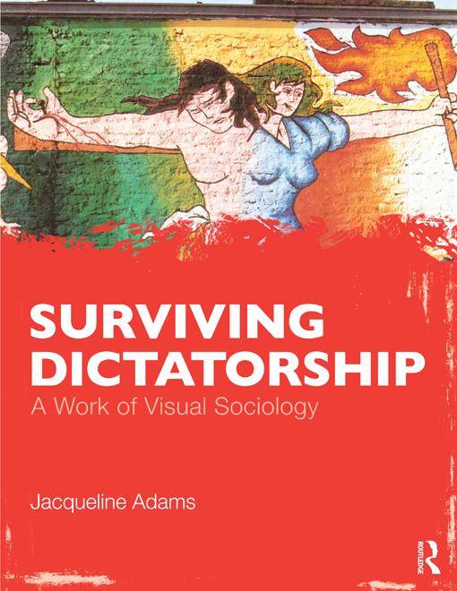 Surviving Dictatorship by Jacqueline Adams
