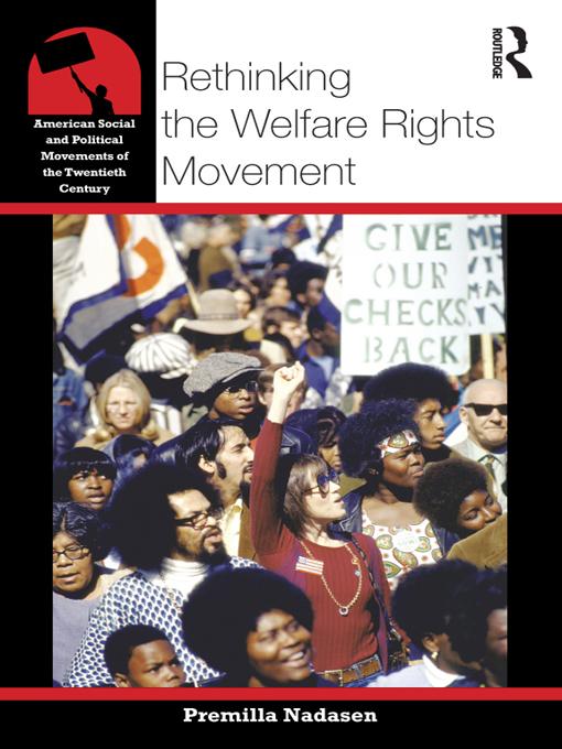 Rethinking the Welfare Rights Movement by Premilla Nadasen