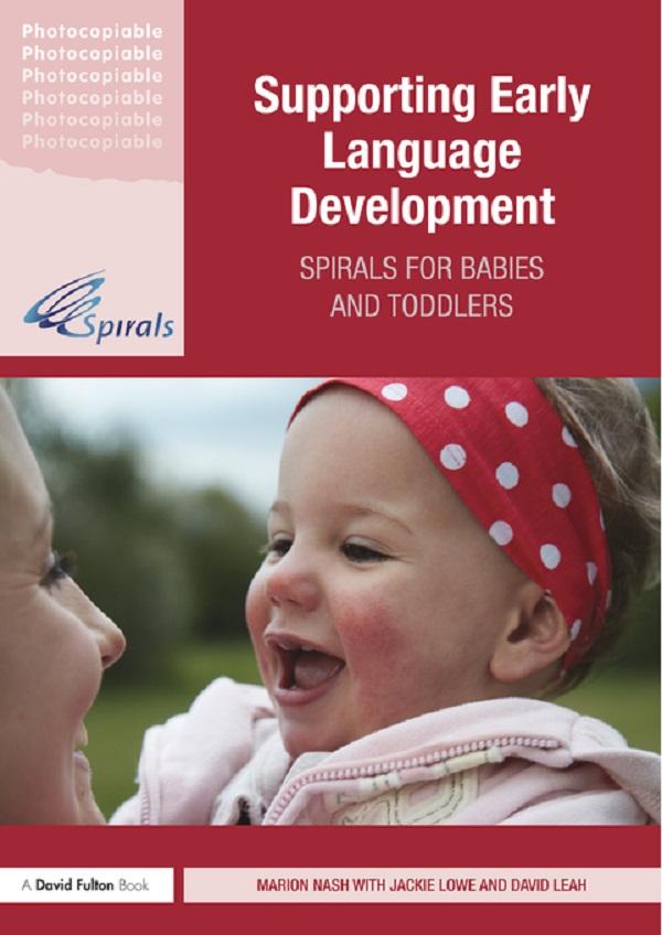 Supporting Early Language Development by David Leah, Jackie Lowe, Marion Nash