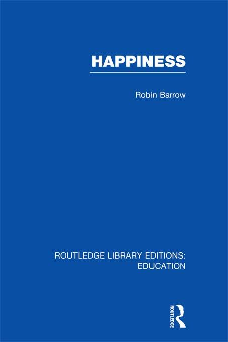 Happiness (RLE Edu K) by Robin Barrow