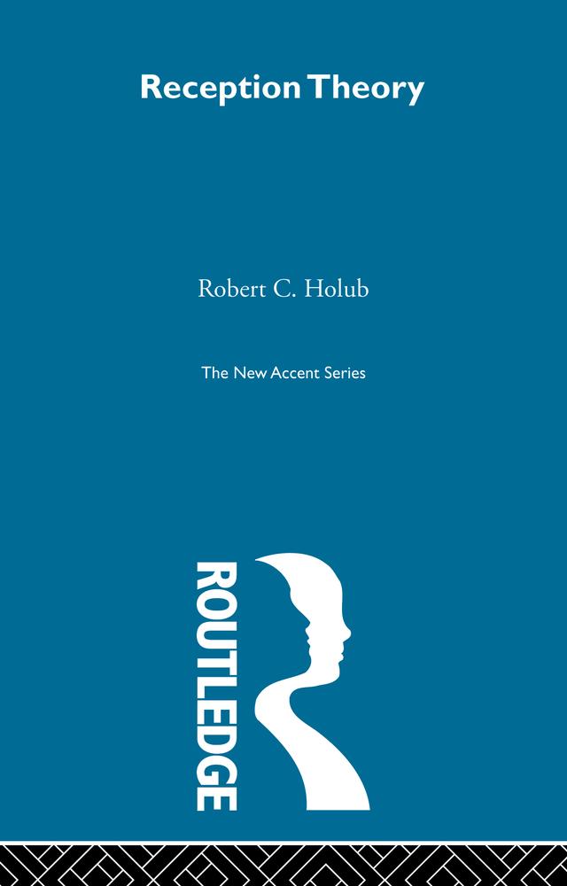 Reception Theory by Robert C. Holub