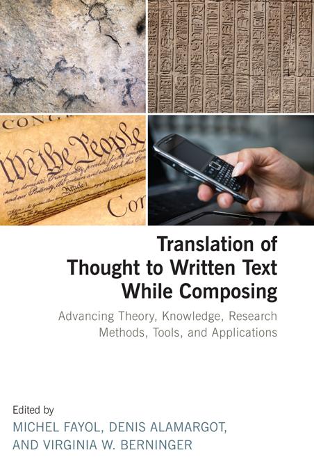 Translation of Thought to Written Text While Composing by M. Denis Alamargot, Michel Fayol, Virginia Berninger