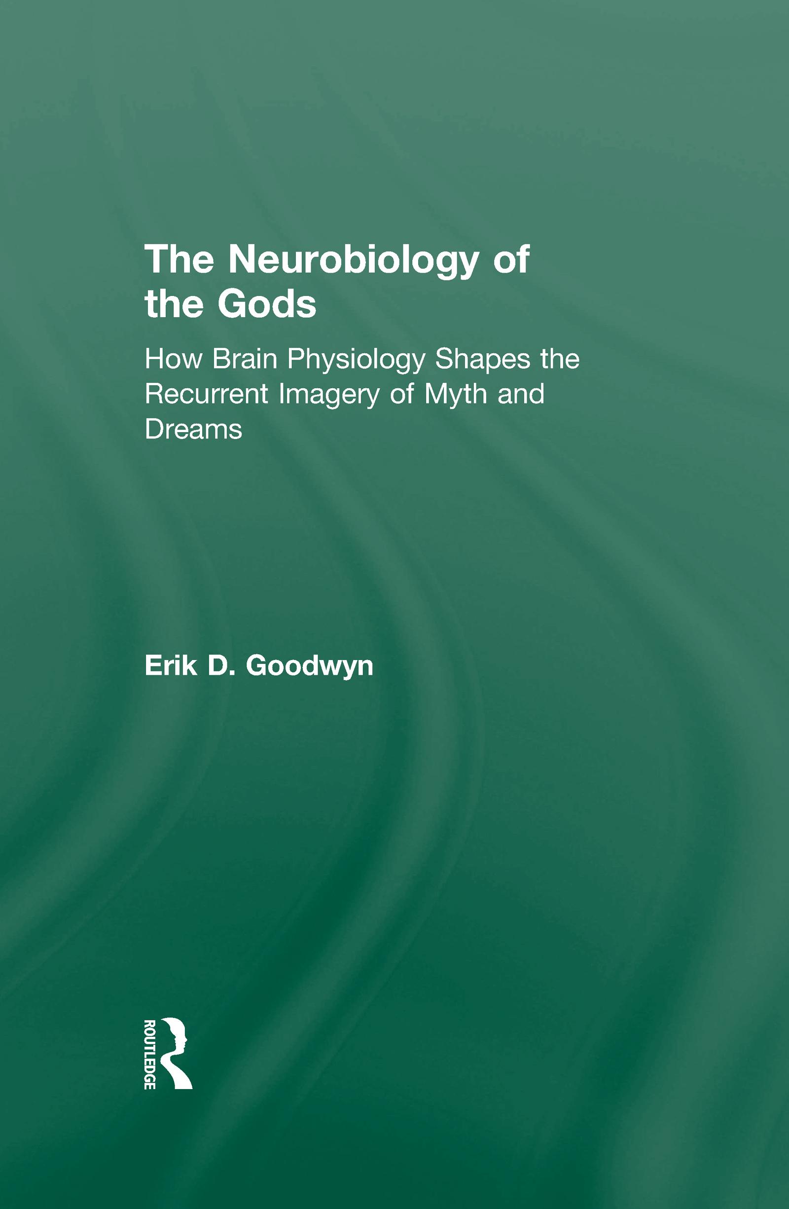 The Neurobiology of the Gods