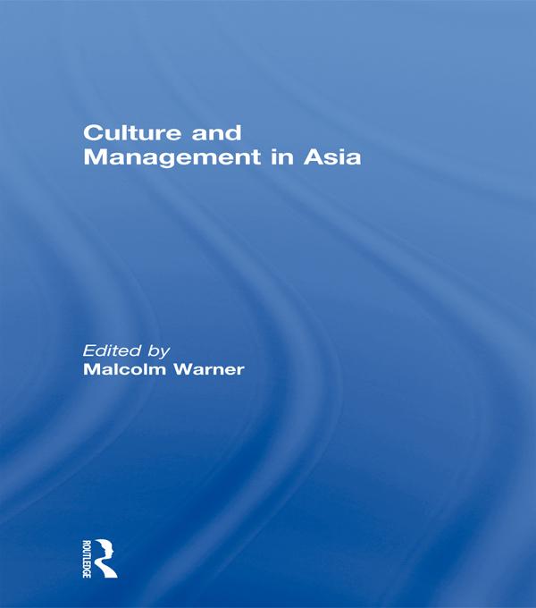 Culture and Management in Asia by Malcolm Warner