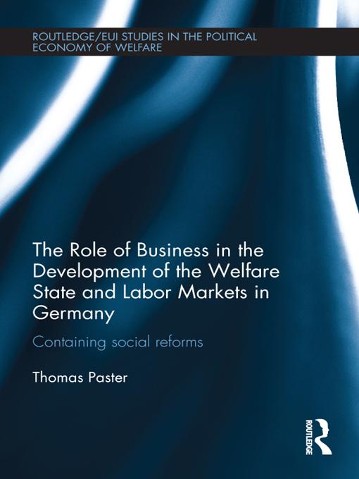 The Role of Business in the Development of the Welfare State and Labor Markets in Germany