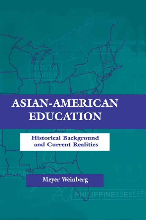 Asian-american Education by Meyer Weinberg