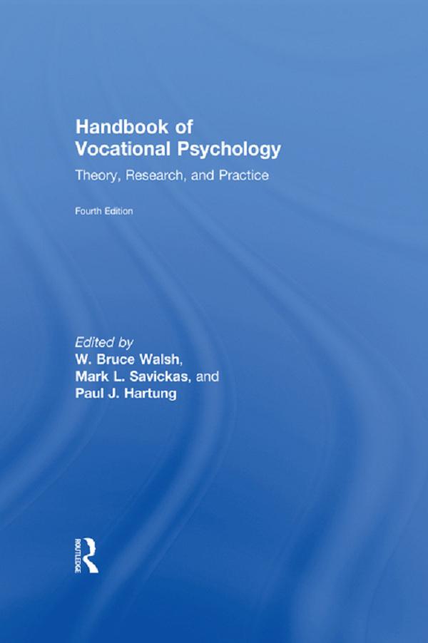 Handbook of Vocational Psychology by Mark L. Savickas, Paul J. Hartung, W. Bruce Walsh
