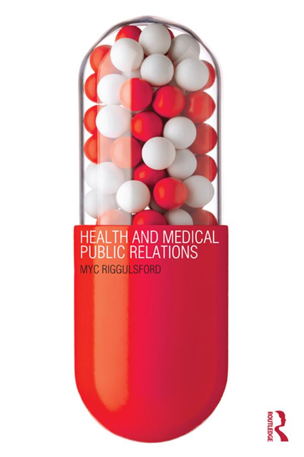 Health and Medical Public Relations by Myc Riggulsford