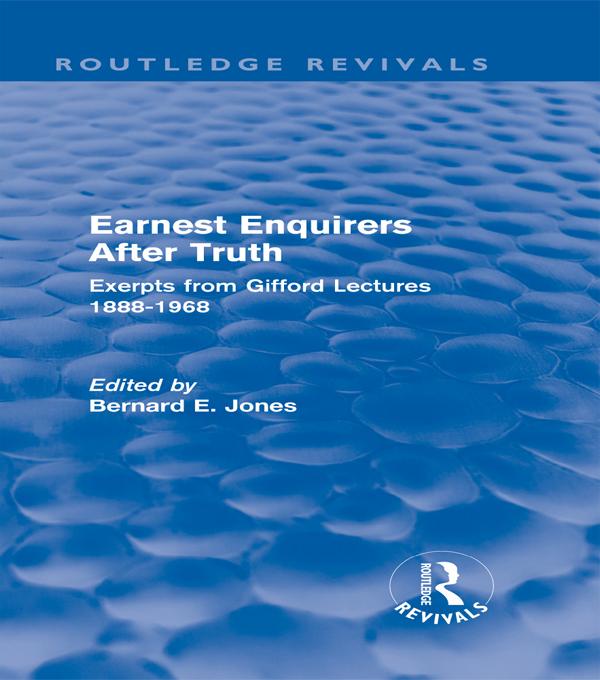 Earnest Enquirers After Truth by Bernard E Jones