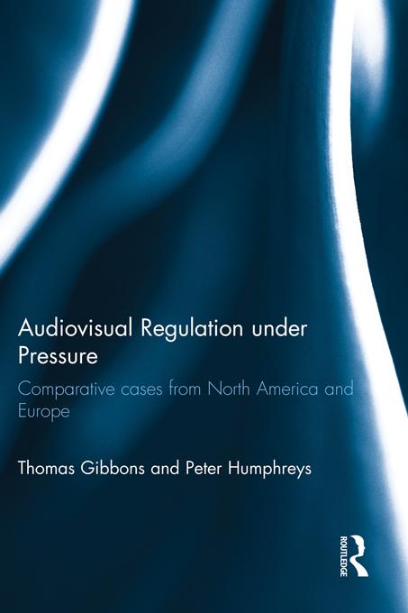 Audiovisual Regulation under Pressure by Peter Humphreys, Thomas Gibbons