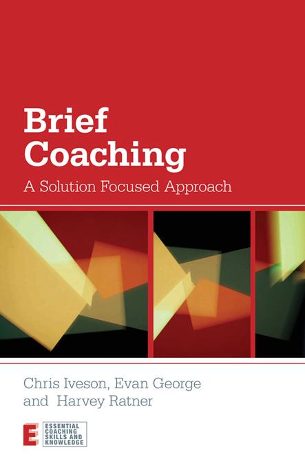 Brief Coaching by Chris Iveson, Evan George, Harvey Ratner