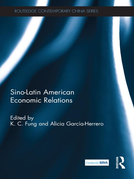 Sino-Latin American Economic Relations by Alicia Garcia Herrero, K.C. Fung