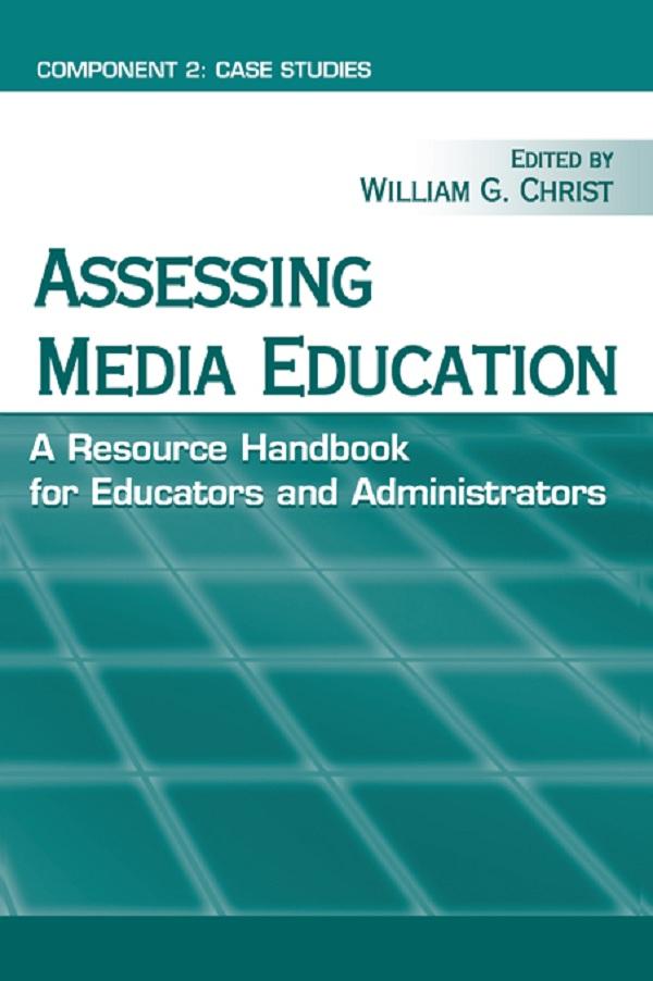 Assessing Media Education by William G. Christ