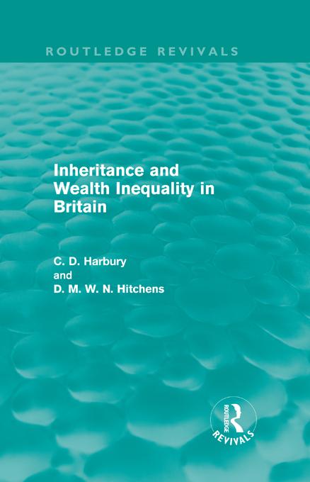 Inheritance and Wealth Inequality in Britain by Colin Harbury, David Hitchins