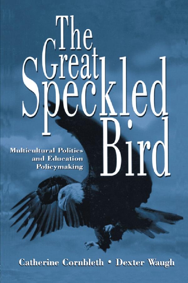 The Great Speckled Bird by Catherine Cornbleth, Dexter Waugh